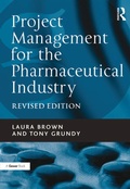 Cover: Project Management for the Pharmaceutical Industry - Routledge