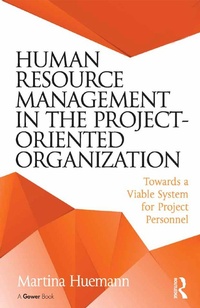 Enlarge image Cover: Human Resource Management in the Project-Oriented Organization - Routledge