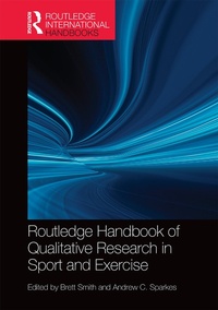 Abbildung von: Routledge Handbook of Qualitative Research in Sport and Exercise - Routledge