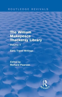 Enlarge image Cover: The William Makepeace Thackeray Library - Routledge