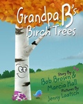Cover: Grandpa B's Birch Trees - Blurb