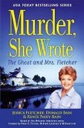 Cover: Murder She Wrote: The Ghost and Mrs. Fletcher - Thorndike Press Large Print