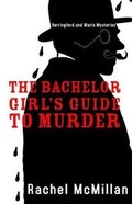 Cover: The Bachelor Girls Guide to Murder - Thorndike Press