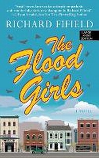 Enlarge image Cover: The Flood Girls - Thorndike Press Large Print
