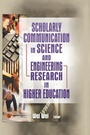 Cover: Scholarly Communication in Science and Engineering Research in Higher Education - Routledge