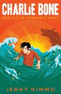 Enlarge image Cover: Charlie Bone and the Wilderness Wolf - Farshore