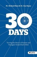 Cover: 30 Days: Turning the Hearts of Parents & Teenagers Toward Ea - LifeWay Christian Resources