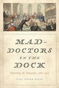 Cover: Mad-Doctors in the Dock - Johns Hopkins University Press