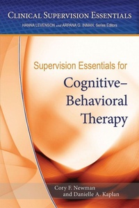 Enlarge image Cover: Supervision Essentials for Cognitive-Behavioral Therapy - American Psychological Association