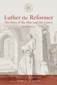 Enlarge image Cover: Luther the Reformer - Fortress Press,U.S.
