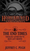 Cover: The Homebrewed Christianity Guide to the End Times - Fortress Press,U.S.
