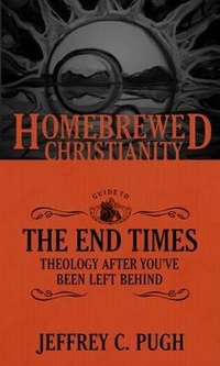 Enlarge image Cover: The Homebrewed Christianity Guide to the End Times - Fortress Press,U.S.