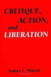 Enlarge image Cover: Critique, Action, and Liberation - State University of New York Press