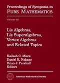 Cover: Lie Algebras, Lie Superalgebras, Vertex Algebras and Related Topics - American Mathematical Society