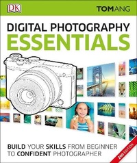 Abbildung von: Digital Photography Essentials - Dorling Kindersley