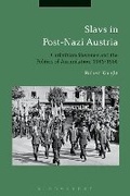 Cover: Slavs in Post-Nazi Austria - Bloomsbury Academic