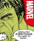 Cover: Marvel Absolutely Everything You Need to Know - DK Children