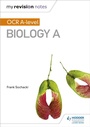 Cover: My Revision Notes: OCR A Level Biology A - Hodder Education