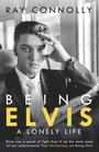 Cover: Being Elvis - Weidenfeld & Nicolson