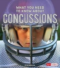Enlarge image Cover: What You Need to Know about Concussions - Raintree