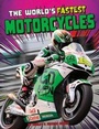 Cover: The World's Fastest Motorcycles - Raintree