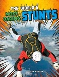 Cover: The World's Most Daring Stunts - Raintree
