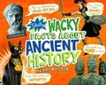 Cover: Totally Wacky Facts About Ancient History - Raintree