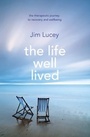 Cover: The Life Well Lived - Transworld Digital