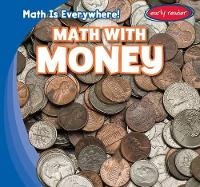 Enlarge image Cover: Math with Money - Gareth Stevens Publishing