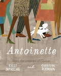 Cover: Antoinette - Atheneum Books for Young Readers