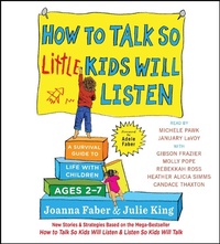 Enlarge image Cover: How to Talk So Little Kids Will Listen - SIMON & SCHUSTER AUDIO