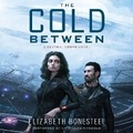 Cover: The Cold Between Lib/E - HarperCollins