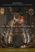 Cover: On the Road to Vatican II - Fortress Press,U.S.