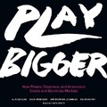 Cover: Play Bigger - Harper Business