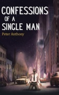 Cover: Confessions of a Single Man - AUTHORHOUSE