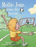Cover: Mollie Jean Scores Her First Goal - AUTHORHOUSE