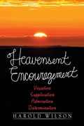 Cover: Heavensent Encouragement - Xlibris