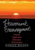Cover: Heavensent Encouragement - Xlibris