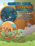 Cover: Queenie Quail, Valerie Vole and Wally Wale - Xlibris