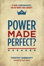 Cover: Power Made Perfect? - Wipf & Stock Publishers