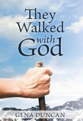 Cover: They Walked with God - WestBow Press
