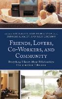 Enlarge image Cover: Friends, Lovers, Co-Workers, and Community - Lexington Books