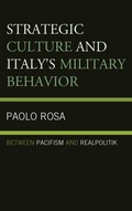 Cover: Strategic Culture and Italy's Military Behavior - Lexington Books