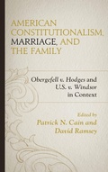 Cover: American Constitutionalism, Marriage, and the Family - Lexington Books