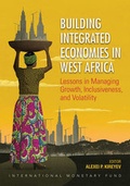 Cover: Building integrated economies in West Africa - International Monetary Fund (IMF)