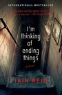 Cover: I'm Thinking of Ending Things - Simon & Schuster
