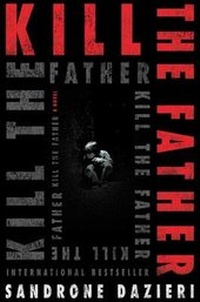 Enlarge image Cover: Kill the Father, 1 - Scribner Book Company
