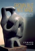 Cover: Grown but Not Made - Manchester University Press