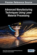 Cover: Advanced Manufacturing Techniques Using Laser Material Processing - Information Science Reference