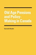 Cover: Old Age Pensions and Policy-Making in Canada - McGill-Queen's University Press